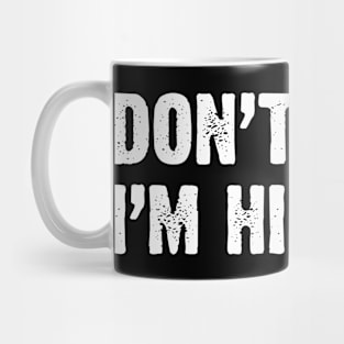 Don't Panic I'm Hispanic Mug